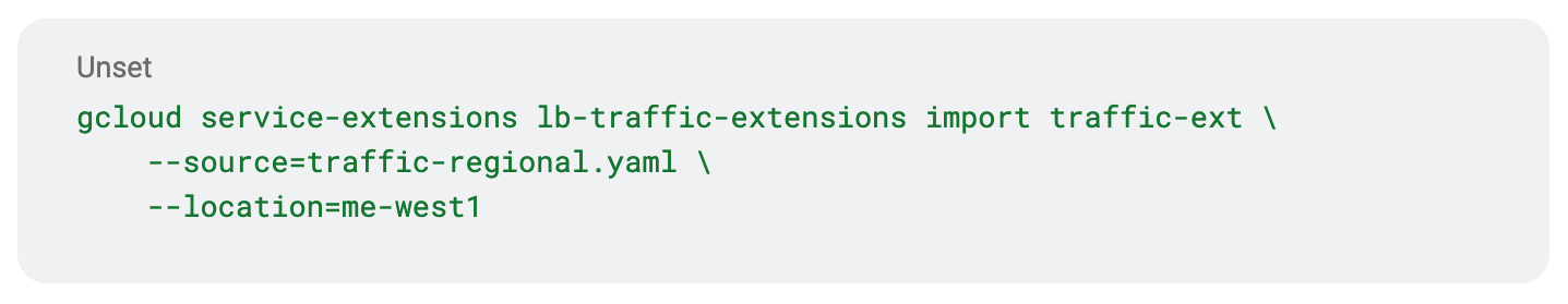 Example of a gcloud activation command that activates the Google load balancer service extension.