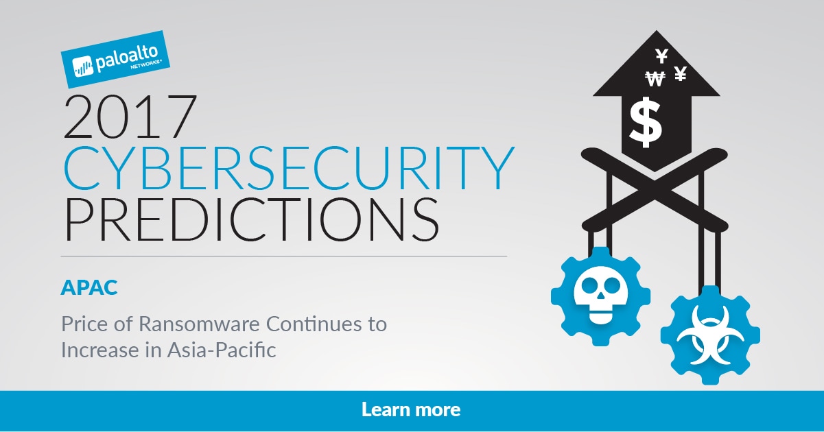 2017 Cybersecurity Predictions: Price of Ransomware Continues to Increase in Asia-Pacific