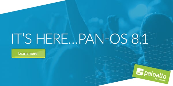 Announcing PAN-OS 8.1: Streamline SSL Decryption, Accelerate Adoption of Security Best Practices