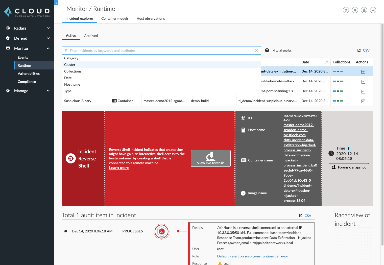 Monitor/Runtime; Incident response; Active; Cluster; Incident Reverse Shell - the options selected in the screenshot show an example in Prisma Cloud of security incidents filtered using cluster definitions. 