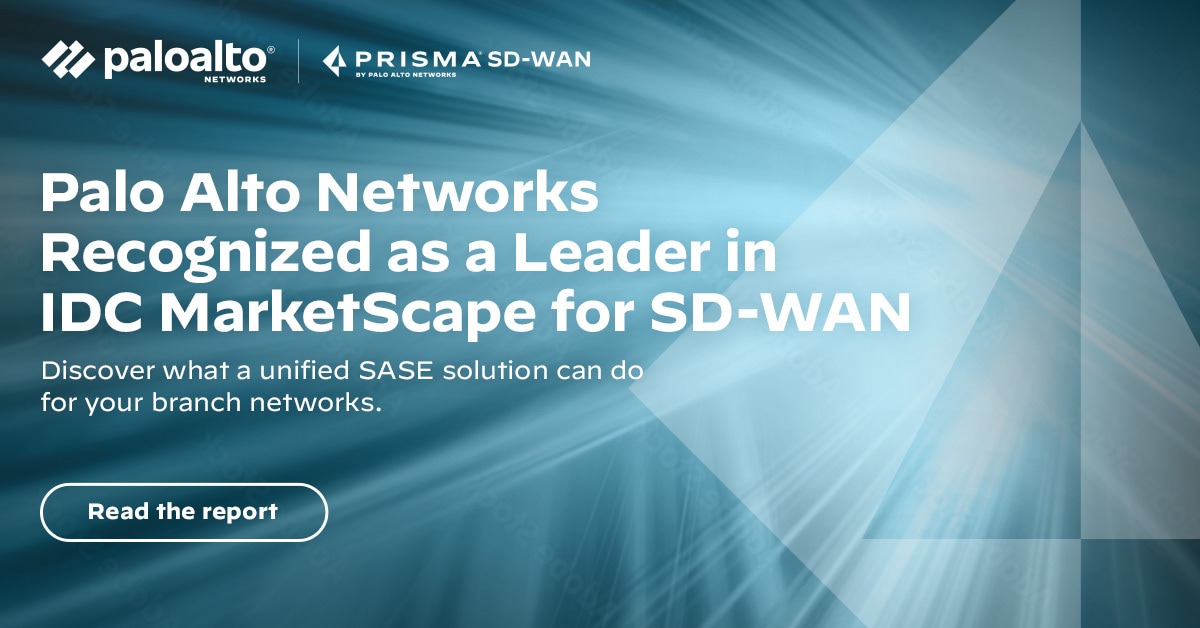 Palo Alto Networks recognized as a Leader in IDC MarketScape for SD-WAN.