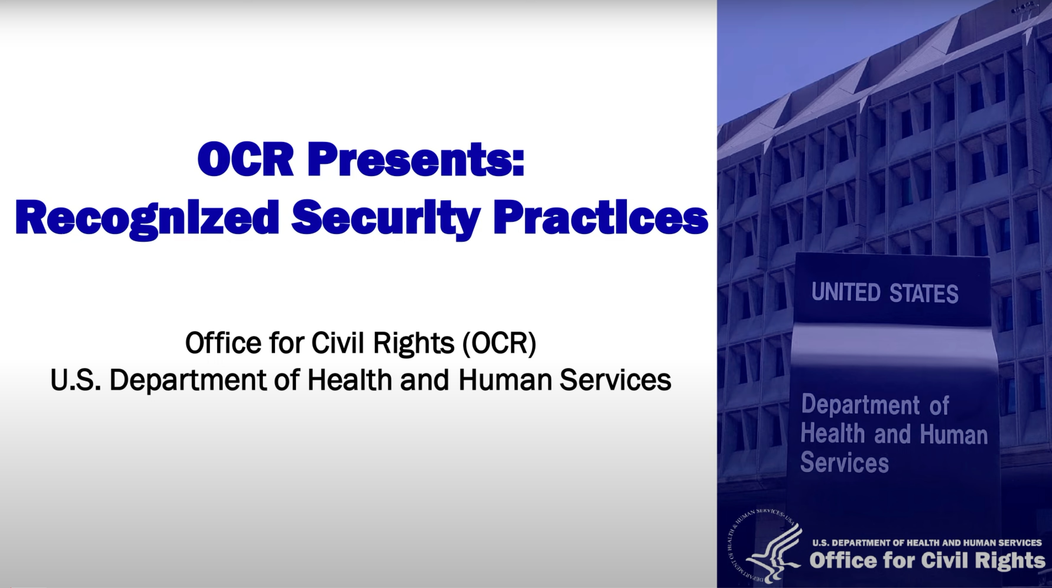 OCR Recognized Security Practices Video Presentation