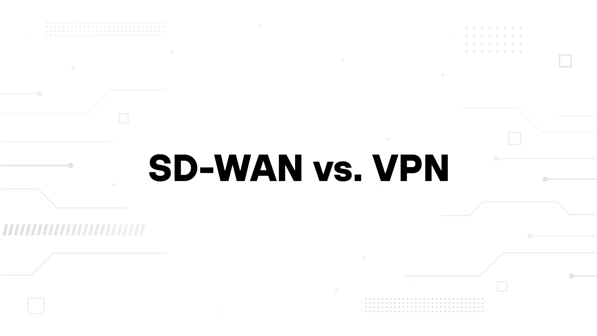A minimalist presentation slide features a white background with faint, high-tech geometric patterns of lines, dots, and circuits in the corners. Large, bold black text in the center reads 'SD-WAN vs MPLS'.