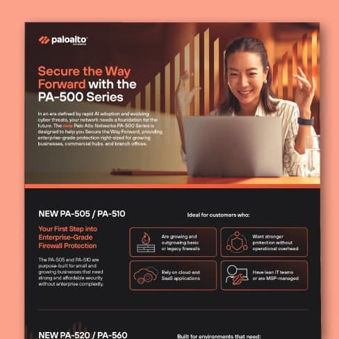 Secure The Way Forward with the new PA-500 Series