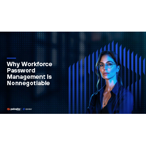 Why Workforce Password Management Is Nonnegotiable