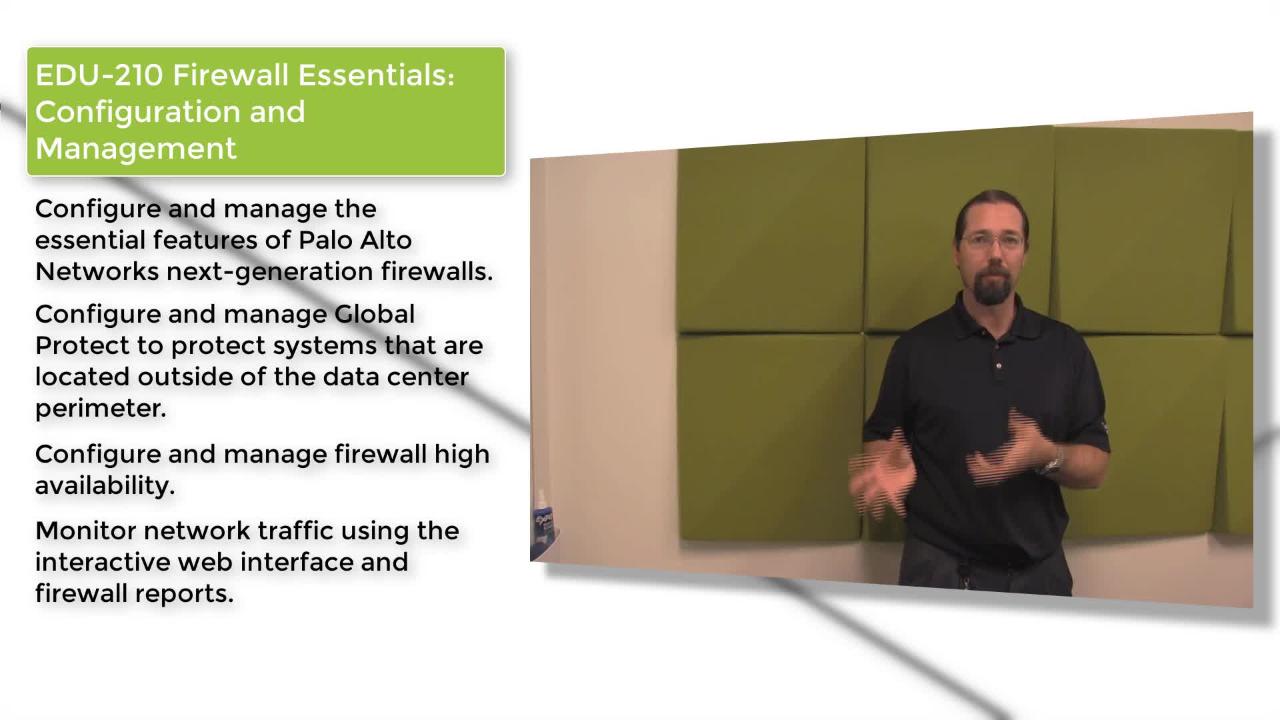 EDU-210 Firewall Essentials: Configuration and Management