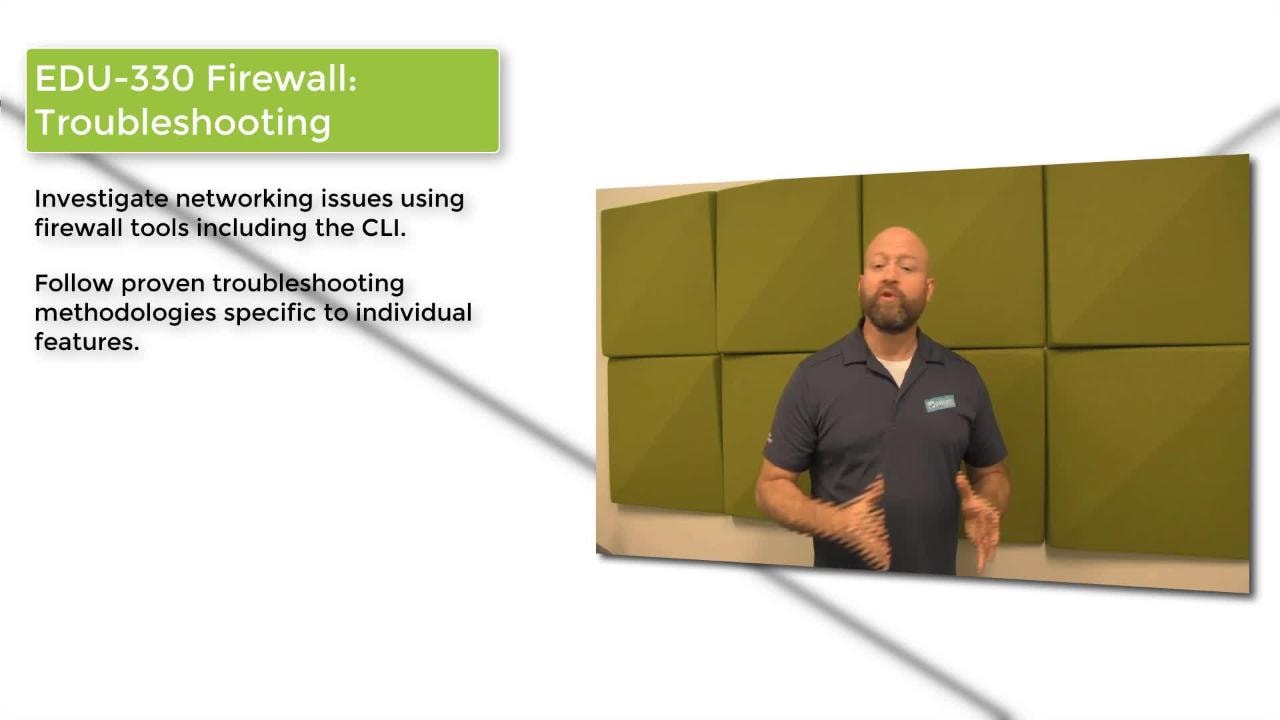 EDU-330 Firewall: Troubleshooting