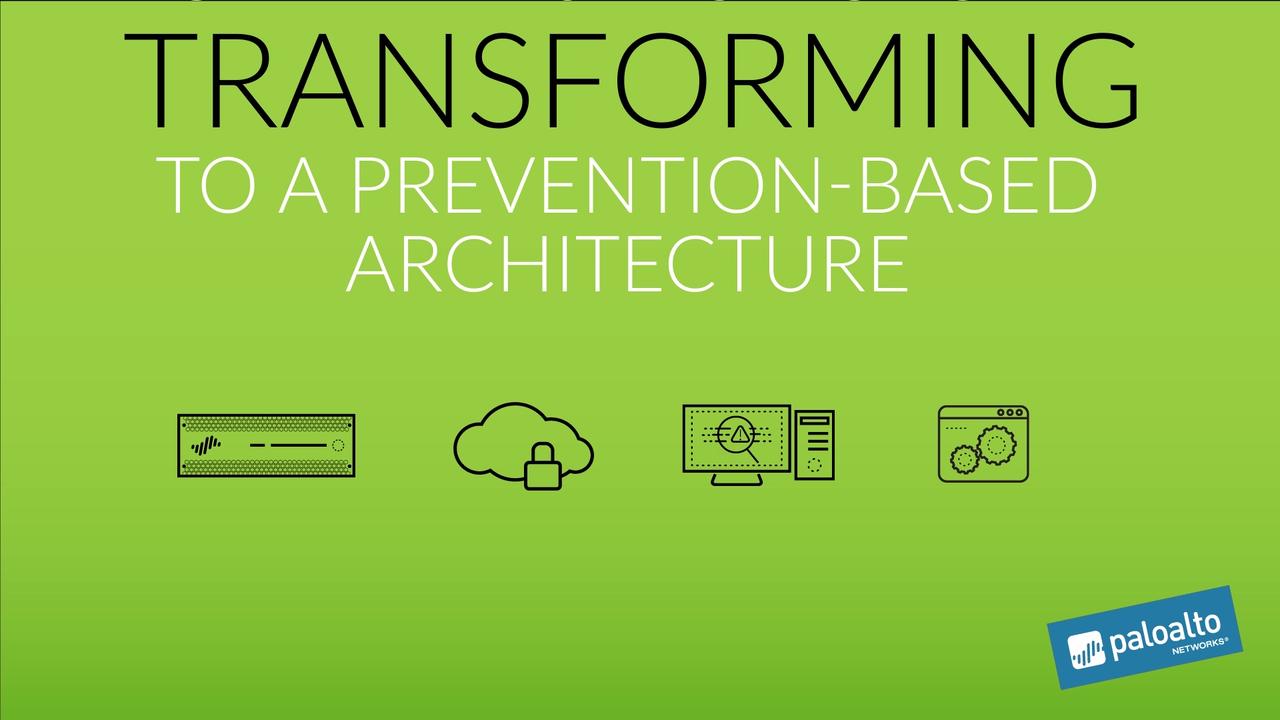 Transforming to a Prevention-Based Architecture