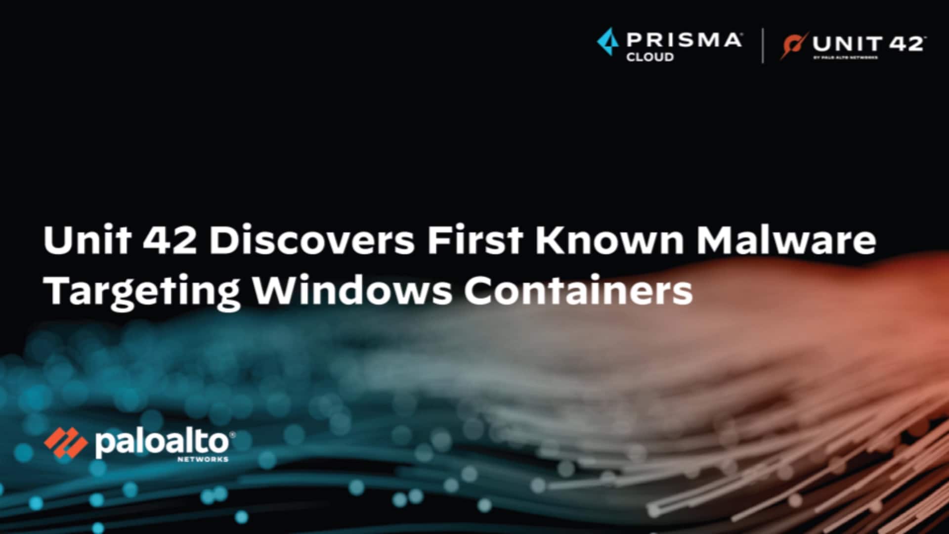 Unit 42 Discovers First Known Malware Targeting Windows Containers